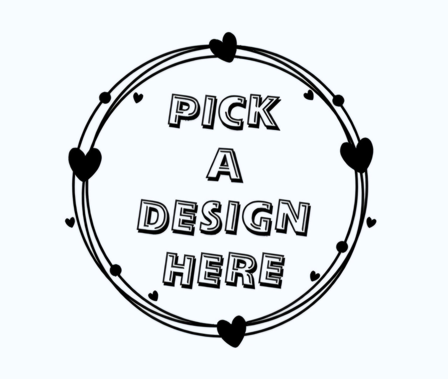 PICK A DESIGN (DESIGN'S ONLY) AVAILABLE FOR ALL TOPS