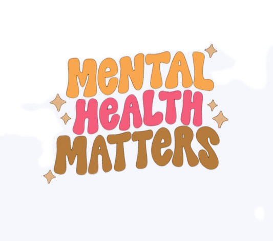 Mental Health Collection (DESIGN'S ONLY) CLICK HERE