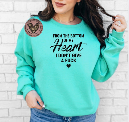 From the BOTTOM of my Heart-Crewneck