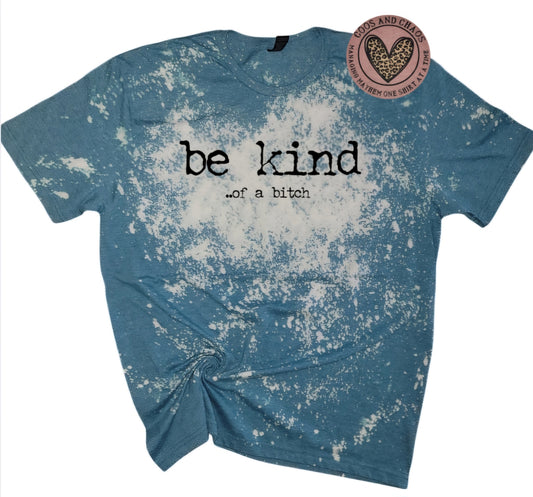 Be Kind...Tee